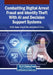 Combatting Digital Arrest Fraud and Identity Theft With AI and Decision Support Systems by Brij B. Gupta, Chun Ho Wu, Andrew W. H. Ip
