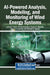 AI-Powered Analysis, Modeling, and Monitoring of Wind Energy Systems by Jackson J. Justo, Galina Demidova, Francis A. Mwasilu