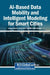 AI-Based Data Mobility and Intelligent Modeling for Smart Cities by Sultan Ahmad, Sudan Jha, Alimul Haque