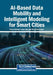 AI-Based Data Mobility and Intelligent Modeling for Smart Cities by Sultan Ahmad, Sudan Jha, Alimul Haque