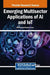 Emerging Multisector Applications of AI and IoT by Muhammad Usman Tariq