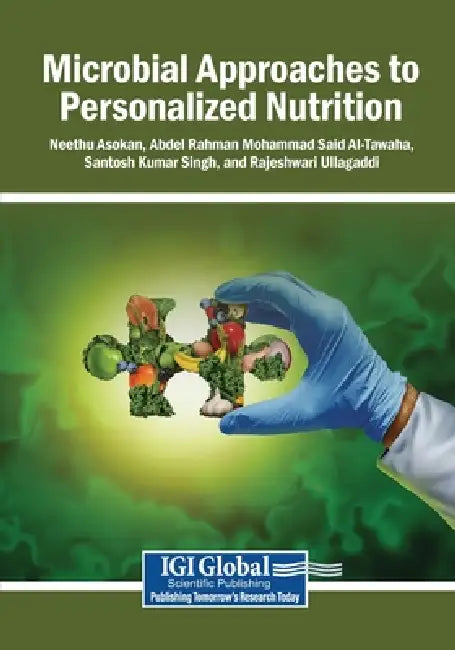 Microbial Approaches to Personalized Nutrition by Neethu Asokan, Abdel Rahman Mohammad Said Al-Tawaha, Santosh Kumar Singh