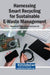 Harnessing Smart Recycling for Sustainable E-Waste Management by Muhammad Rizwan Yaseen, Qamar Ali