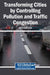 Transforming Cities by Controlling Pollution and Traffic Congestion by MD Shafiqul Islam