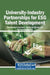 University-Industry Partnerships for ESG Talent Development by Ramakrishna Yanamandra, Khartic Rao Manokaran, Logaiswari Indiran
