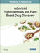 Handbook of Research on Advanced Phytochemicals and Plant-based Drug Discovery by Ajeet Singh