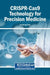 CRISPR-Cas9 Technology for Precision Medicine by Jen-Tsung Chen