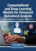 Computational and Deep Learning Models for Advanced Behavioral Analysis by Ali Turab, Josué Antonio Nescolarde Selva, Andrés Montoyo