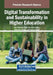 Digital Transformation and Sustainability in Higher Education by Wan Zuhainis Saad
