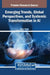 Emerging Trends, Global Perspectives, and Systemic Transformation in AI by Viktor Wang