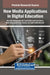 New Media Applications in Digital Education by Wan Nor Ashiqin Wan Ali, Syed Zulkarnain Syed Idrus, Mohd Noorulfakhri Bin Yaacob