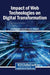 Impact of Web Technologies on Digital Transformation by Arnaldo Santos, Henrique S. Mamede