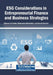 ESG Considerations in Entrepreneurial Finance and Business Strategies by Slimane Ed-Dafali, Muhammad Mohiuddin, Souad Brinette