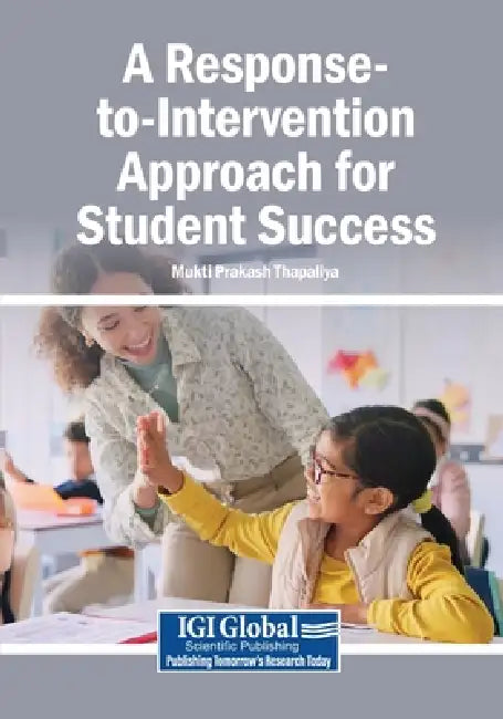 A Response-to-Intervention Approach for Student Success by Mukti Prakash Thapaliya
