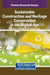 Sustainable Construction and Heritage Conservation in the Digital Age by Sujatavani Gunasagaran