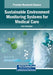 Sustainable Environment Monitoring Systems for Medical Care by Calin Ciufudean