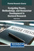Navigating Theory, Methodology, and Researcher Development in Doctoral Research by Robin Throne