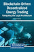 Blockchain-Driven Decentralized Energy Trading: Navigating the Legal Architecture by Karisma Karisma