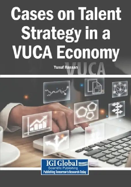 Cases on Talent Strategy in a VUCA Economy by Yusuf Hassan