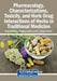 Pharmacology, Characterizations, Toxicity, and Herb-Drug Interactions of Herbs in Traditional Medicine by Olubunmi Atolani, Learnmore Kambizi, M. T. Bakare-Odunola