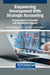 Empowering Development With Strategic Accounting: Organizational, Economic, and Sustainable Impacts by Ana Pinto Borges