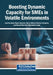 Boosting Dynamic Capacity for SMEs in Volatile Environments by José de Jesús Reyes Sanchez, Mario Alberto Garcia-Camacho, Jannet Maricela Barrientos Luján