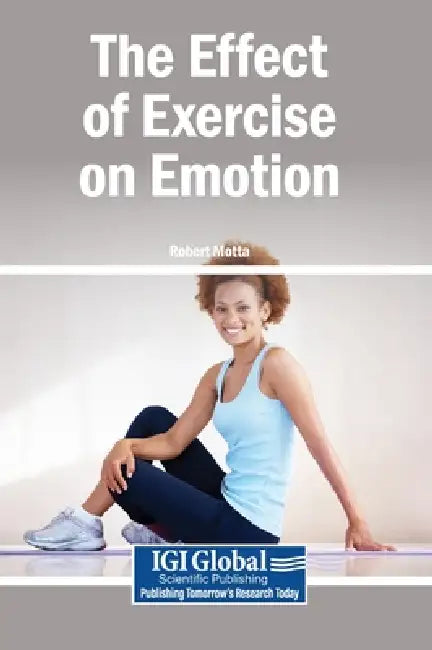 The Effect of Exercise on Emotion by Robert Motta