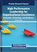 High Performance Leadership for Organizational Excellence: Innovation Technology and Resilience by Darcia Roache