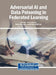Adversarial AI and Data Poisoning in Federated Learning by Vipul Jain, Shikha Khullar, Manju Lata Joshi