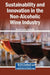 Sustainability and Innovation in the Non-Alcoholic Wine Industry by Rosana Fuentes-Fernández