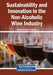 Sustainability and Innovation in the Non-Alcoholic Wine Industry by Rosana Fuentes-Fernández