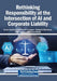 Rethinking Responsibility at the Intersection of AI and Corporate Liability by Sriram Ananthan, Dhanabalan Thangam, Thirupathi Manickam