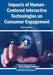 Impacts of Human-Centered Interactive Technologies on Consumer Engagement by Sihem Ben Saad