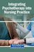 Integrating Psychotherapy into Nursing Practice by Kübra Gülırmak Güler