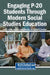 Engaging P-20 Students Through Modern Social Studies Education by Lesia C. Lennex, Benjamin Lewis Fitzpatrick, Michael W. Kessinger