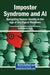 Imposter Syndrome and AI: Navigating Human Identity in the Age of Intelligent Machines by Laeeq Razzak Janjua, Kozma Dorottya Edina, Bhupinder Singh