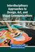 Interdisciplinary Approaches to Design, Art, and Visual Communications by And Algül