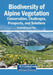 Biodiversity of Alpine Vegetation: Conservation, Challenges, Prospects, and Solutions by Muhammad Nauman Khan