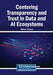 Centering Transparency and Trust in Data and AI Ecosystems by Otmane Azeroual
