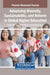 Advancing Diversity, Sustainability, and Reform in Global Higher Education by Duygu Zen Kili