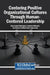 Centering Positive Organizational Cultures Through Human-Centered Leadership by Rosa Isabel Rodrigues, Vandana Mohanty, Paula Cristina Nunes Figueiredo