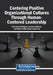 Centering Positive Organizational Cultures Through Human-Centered Leadership by Rosa Isabel Rodrigues, Vandana Mohanty, Paula Cristina Nunes Figueiredo