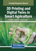 3D Printing and Digital Twins in Smart Agriculture by P. William