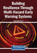 Building Resilience Through Multi-Hazard Early Warning Systems by Jaime Santos-Reyes