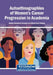 Autoethnographies of Women's Career Progression in Academia by Khutso Nwalukazi Senyatsi, Brian Kwazi Majola