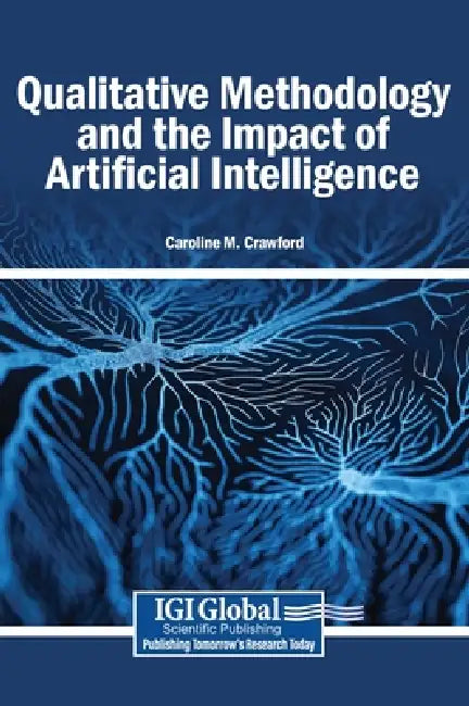 Qualitative Methodology and the Impact of Artificial Intelligence by Caroline M. Crawford