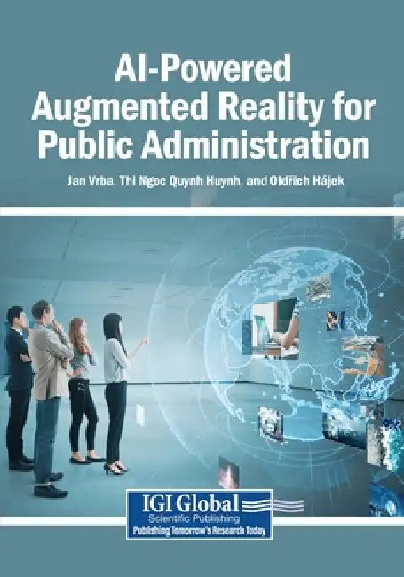 AI-Powered Augmented Reality for Public Administration by Jan Vrba, Thi Ngoc Quynh Huynh, Oldřich Hájek