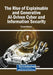 The Rise of Explainable and Generative AI-Driven Cyber and Information Security by Eduard Babulak