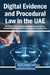 Digital Evidence and Procedural Law in the UAE by Hany A. B. Ganah, Ahmed Moustafa Aldabousi, Amer Fakhoury