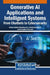 Generative AI Applications and Intelligent Systems: From Chatbots to Cybersecurity by Bahaa Eddine Elbaghazaoui